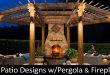 40 Best Patio Designs with Pergola and Fireplace - Covered Outdoor .